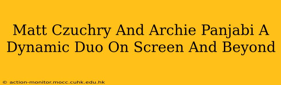Matt Czuchry And Archie Panjabi A Dynamic Duo On Screen And Beyond