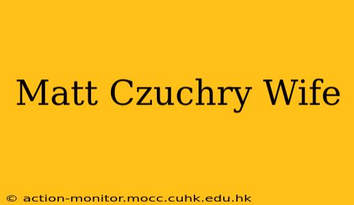Matt Czuchry Wife