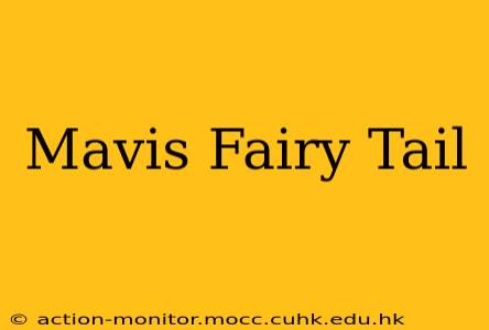 Mavis Fairy Tail
