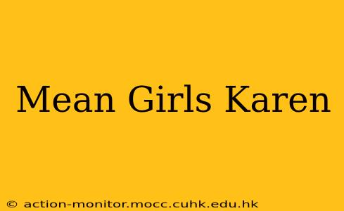 Mean Girls Karen