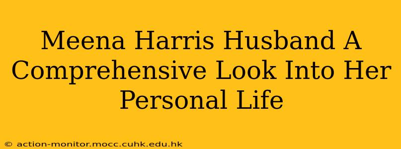 Meena Harris Husband A Comprehensive Look Into Her Personal Life