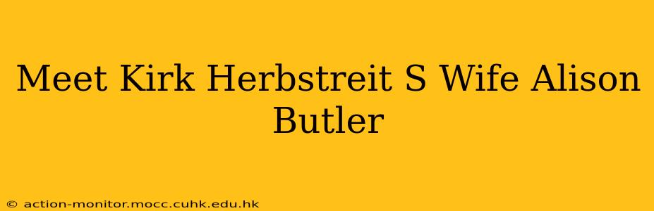 Meet Kirk Herbstreit S Wife Alison Butler
