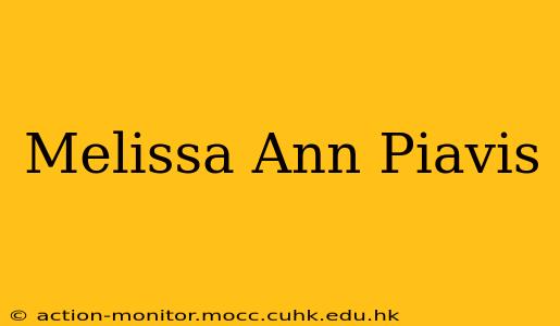 Melissa Ann Piavis