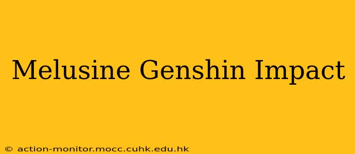 Melusine Genshin Impact