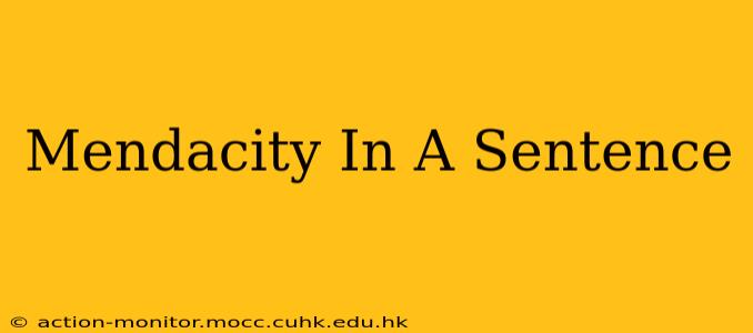 Mendacity In A Sentence