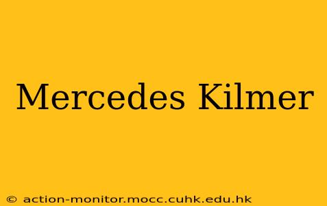 Mercedes Kilmer