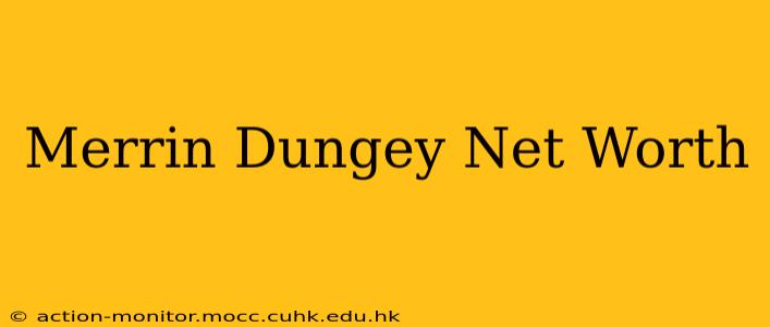 Merrin Dungey Net Worth