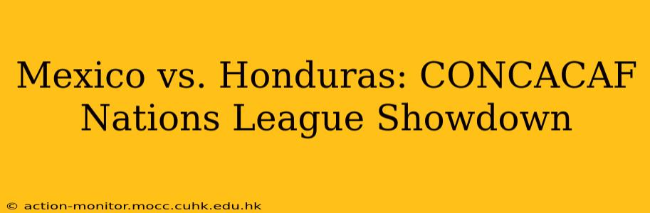 Mexico vs. Honduras: CONCACAF Nations League Showdown