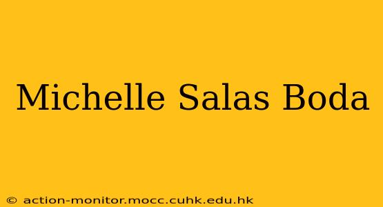 Michelle Salas Boda