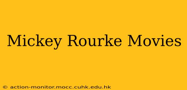 Mickey Rourke Movies