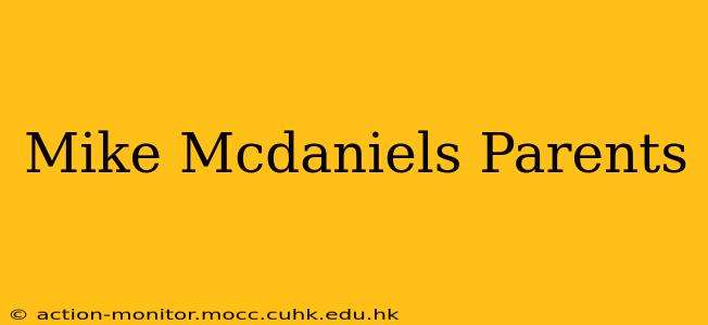Mike Mcdaniels Parents