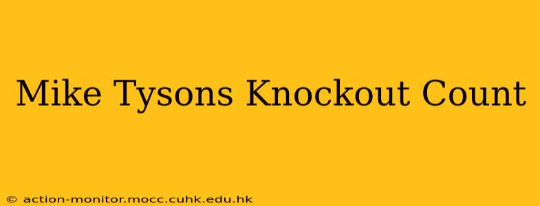 Mike Tysons Knockout Count