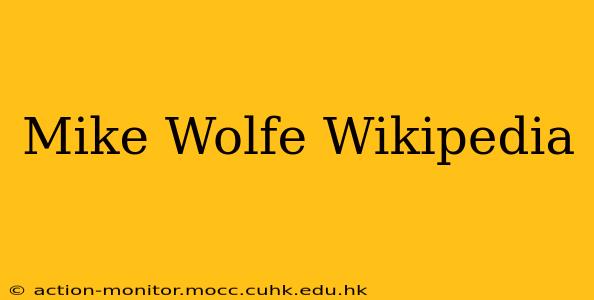 Mike Wolfe Wikipedia