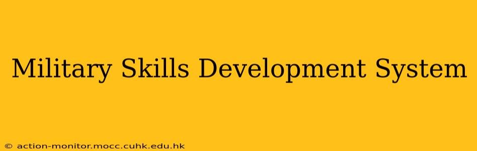 Military Skills Development System