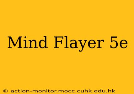 Mind Flayer 5e