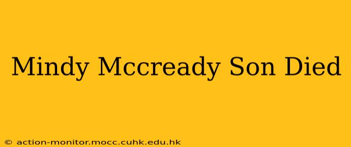 Mindy Mccready Son Died