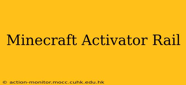 Minecraft Activator Rail