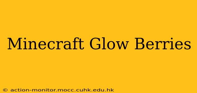 Minecraft Glow Berries