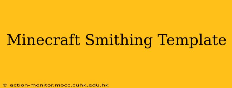 Minecraft Smithing Template