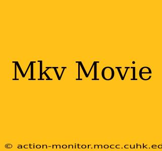 Mkv Movie