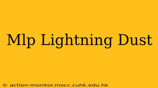 Mlp Lightning Dust