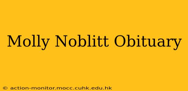 Molly Noblitt Obituary