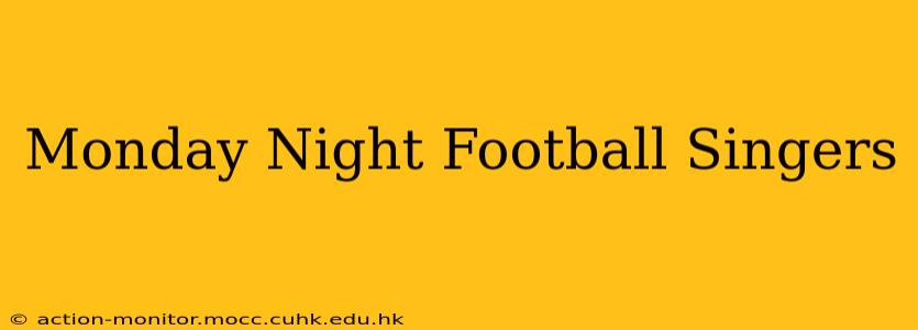Monday Night Football Singers