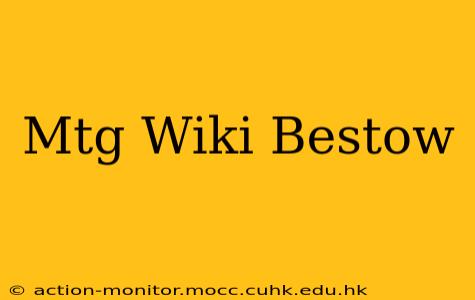 Mtg Wiki Bestow