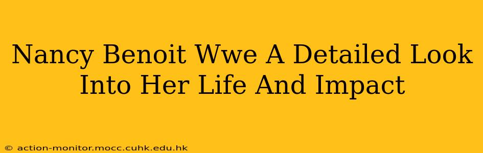 Nancy Benoit Wwe A Detailed Look Into Her Life And Impact