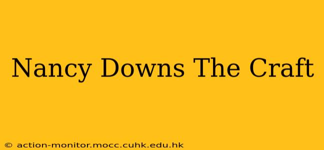 Nancy Downs The Craft