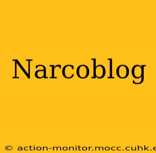 Narcoblog