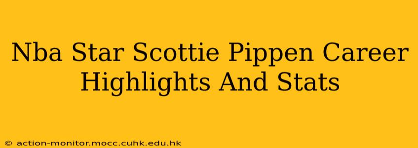 Nba Star Scottie Pippen Career Highlights And Stats