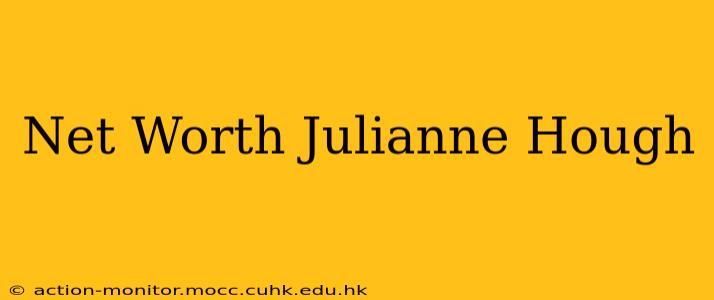 Net Worth Julianne Hough