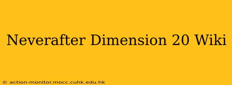 Neverafter Dimension 20 Wiki