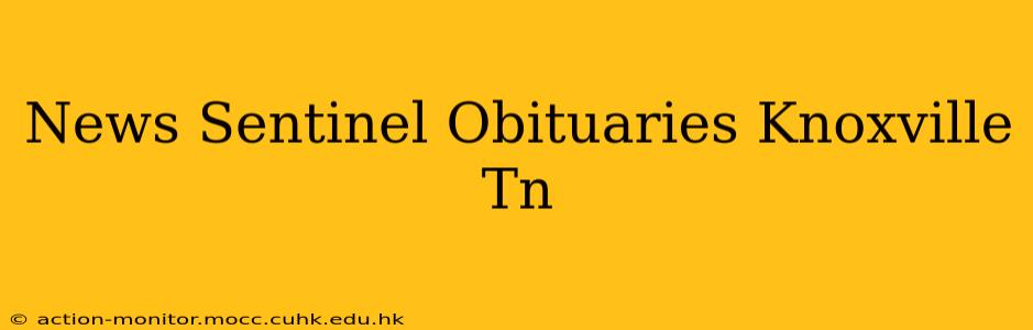 News Sentinel Obituaries Knoxville Tn