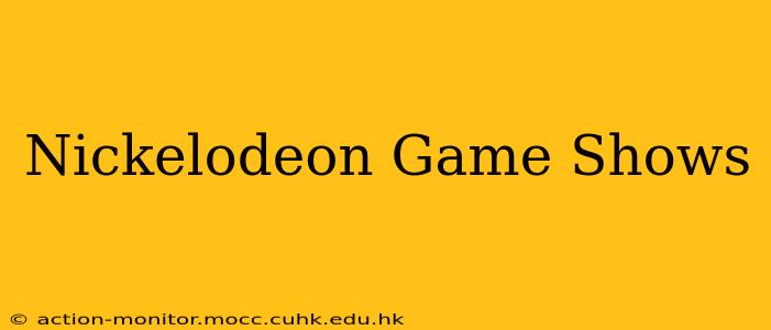 Nickelodeon Game Shows