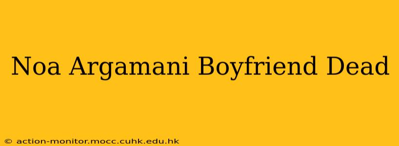 Noa Argamani Boyfriend Dead