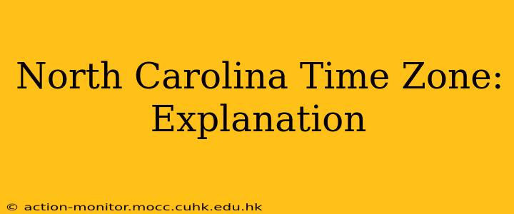 North Carolina Time Zone: Explanation