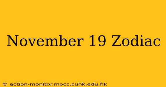 November 19 Zodiac