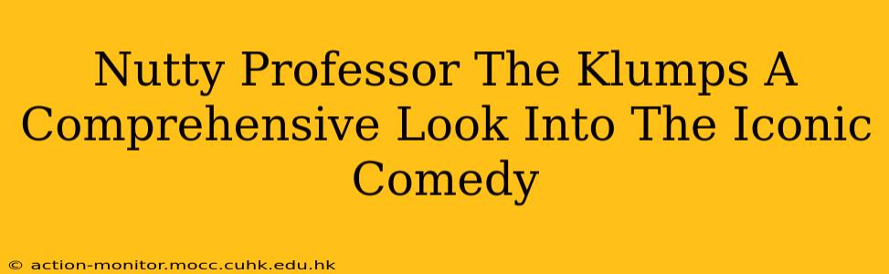 Nutty Professor The Klumps A Comprehensive Look Into The Iconic Comedy