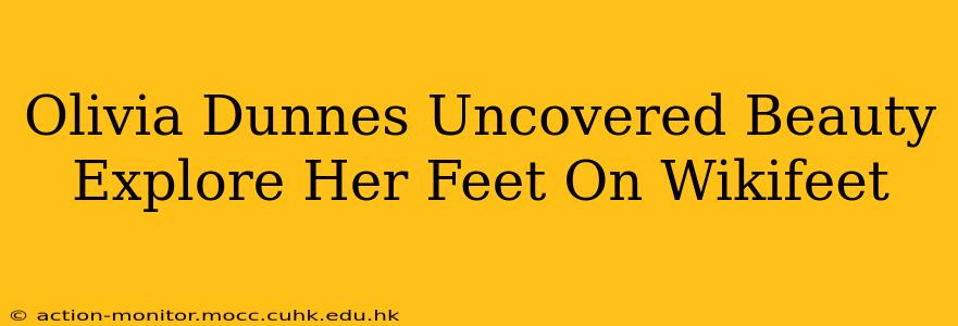 Olivia Dunnes Uncovered Beauty Explore Her Feet On Wikifeet