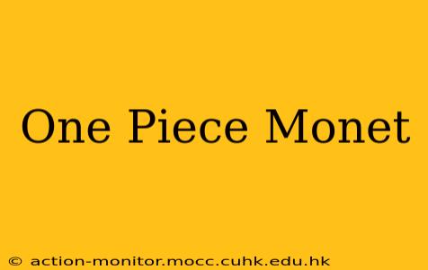 One Piece Monet