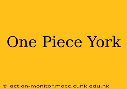 One Piece York