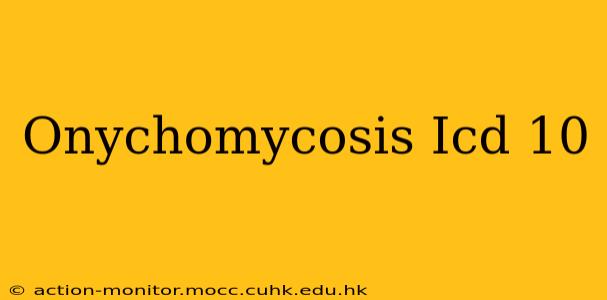 Onychomycosis Icd 10