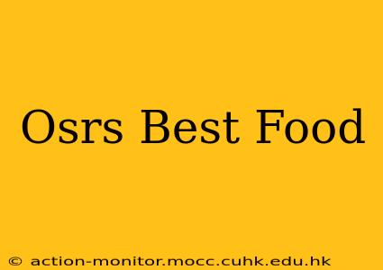 Osrs Best Food