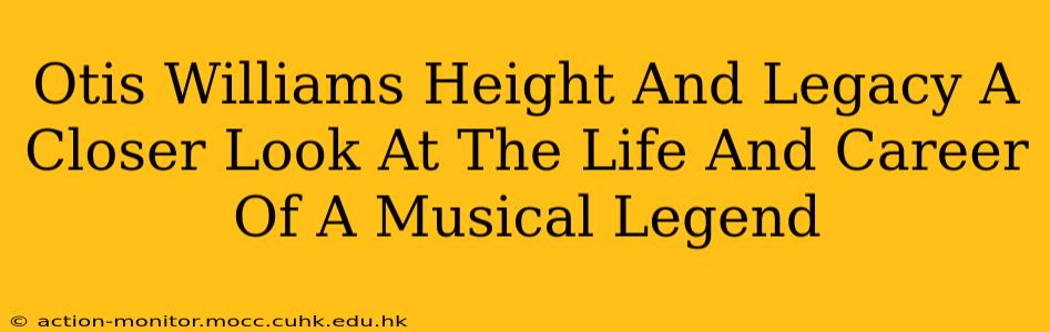 Otis Williams Height And Legacy A Closer Look At The Life And Career Of A Musical Legend