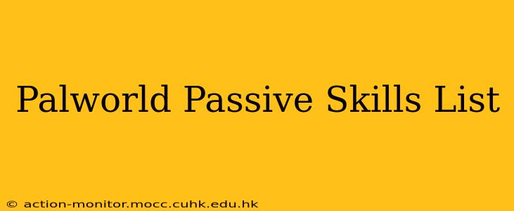 Palworld Passive Skills List