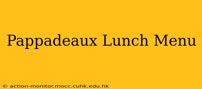 Pappadeaux Lunch Menu