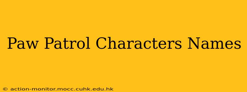 Paw Patrol Characters Names