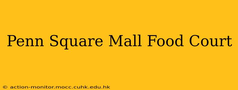 Penn Square Mall Food Court
